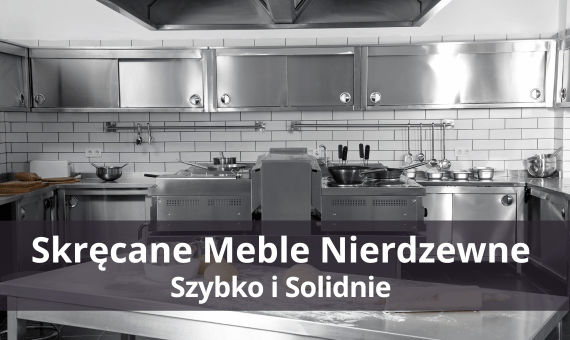 Skręcane Meble Nierdzewne Hendi: Świetna Jakość i dostępność od Ręki w MyGastro.pl