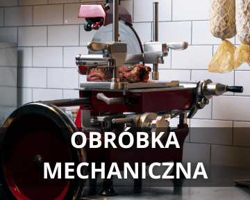 Obróbka mechaniczna - MyGastro.pl